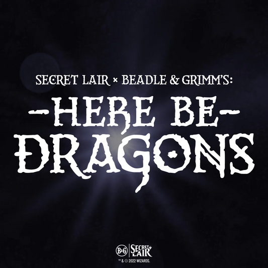 Beadle & Grimm's: Here Be Dragons