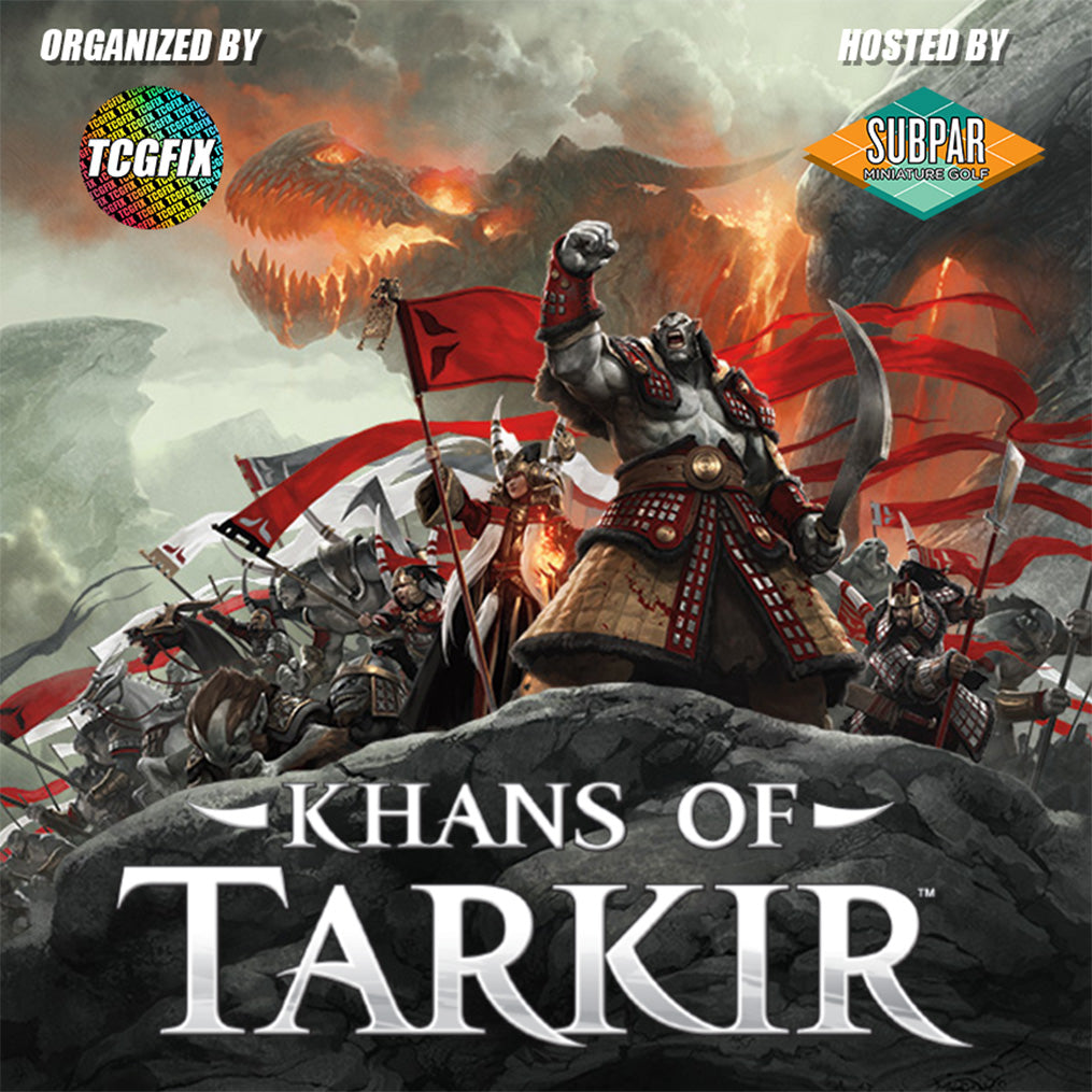 Khans of Tarkir Draft @ Subpar Minigolf Alameda (April 2 @ 6PM)