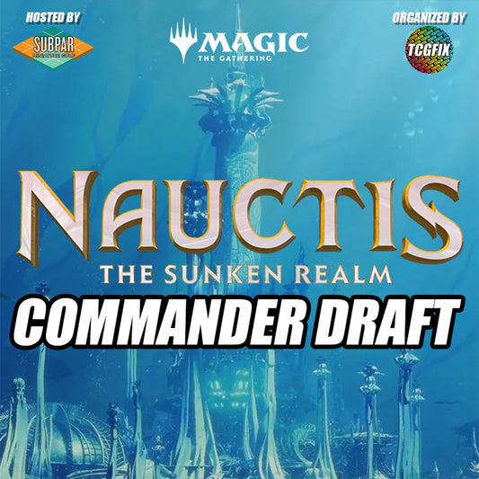 Nauctis: The Sunken Realm Commander Draft | Subpar Mini Golf | Feb. 5, 2026 at 6 PM
