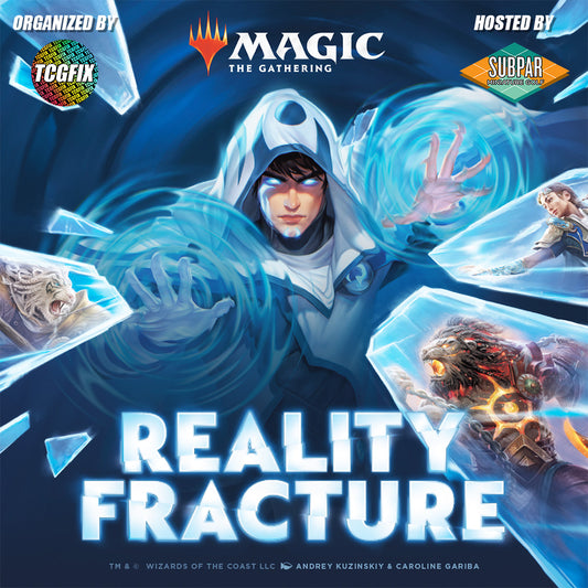 Reality Fracture Draft @ Subpar Minigolf Alameda (Wednesday Oct. 7 @ 6PM)