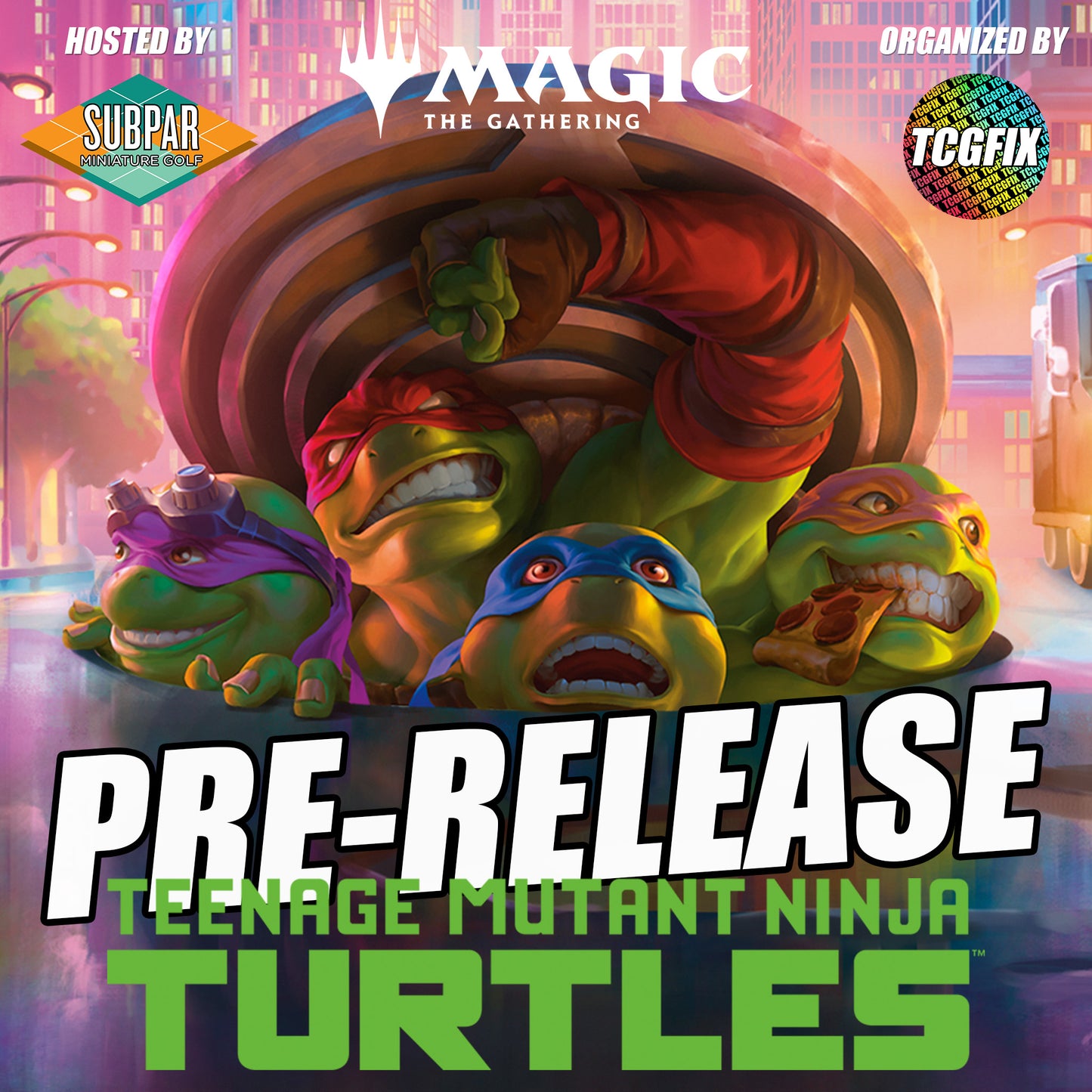 Teenage Mutant Ninja Turtles Pre-Release Sealed @ Subpar Minigolf Alameda (Mar. 2 @ 6PM)