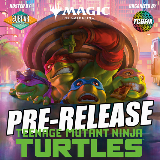 Teenage Mutant Ninja Turtles Pre-Release Sealed @ Subpar Minigolf Alameda (Mar. 2 @ 6PM)